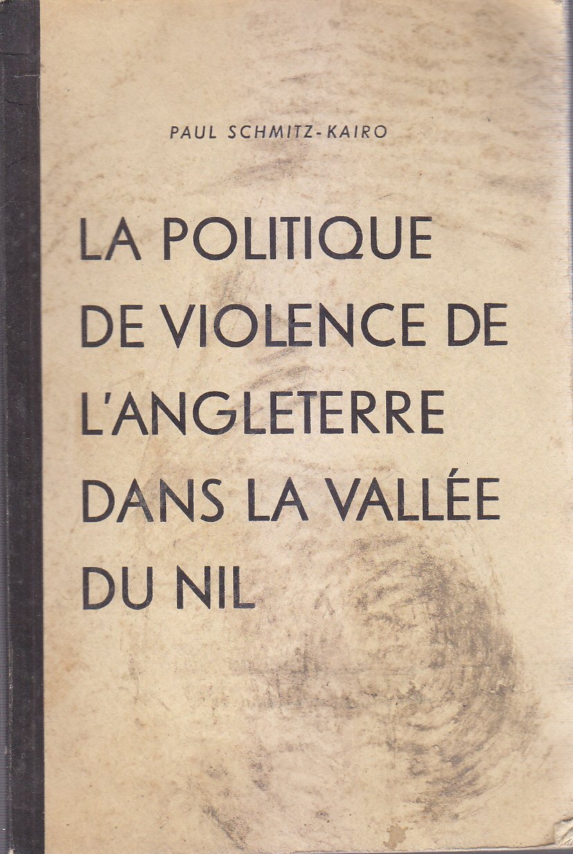 LA POLITIQUE DE VIOLENCE L ANGLETERRE DANS VALLEE DU NIL …