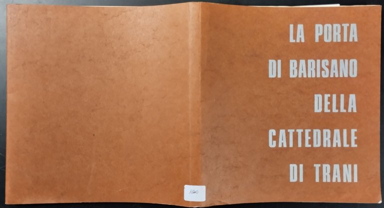 LA PORTA DI BARISANO DELLA CATTEDRALE TRANI 1973 Leoncavallo Libro …