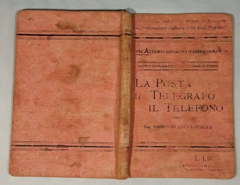 LA POSTA IL TELEGRAFO TELEFONO di Umberto Quintavalle 1915 libro …