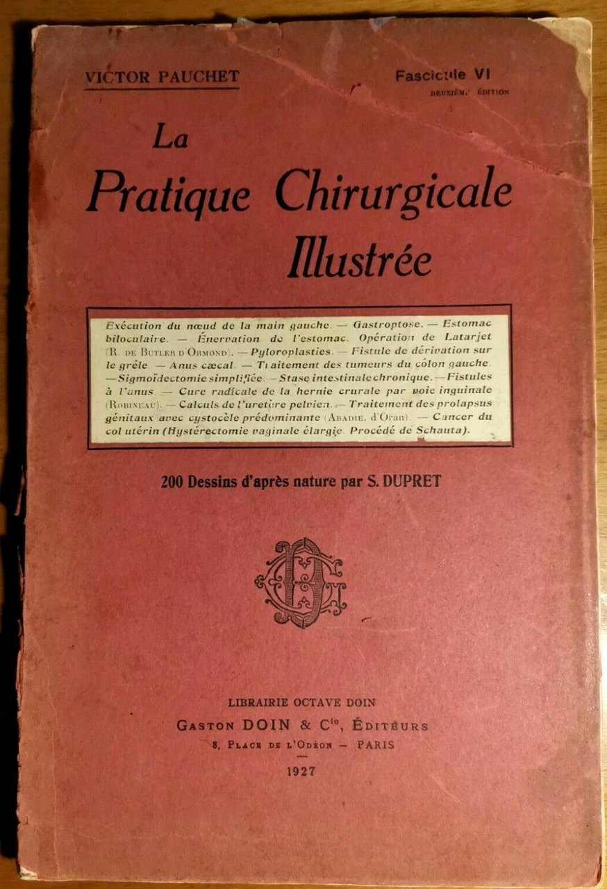 LA PRATIQUE CHIRURGICALE ILLUSTREE di Victor Pauchet 1930 cancro utero …