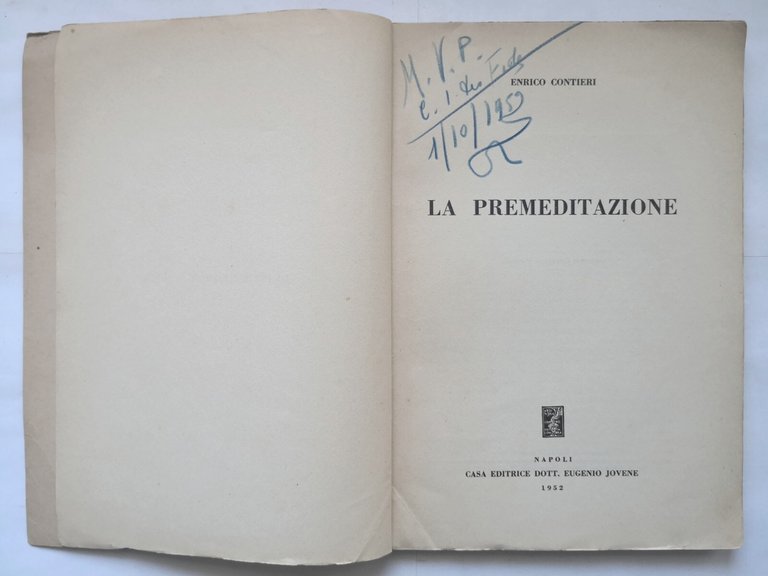 LA PREMEDITAZIONE di Enrico Contieri 1952 Eugenio Jovene Libro Diritto …