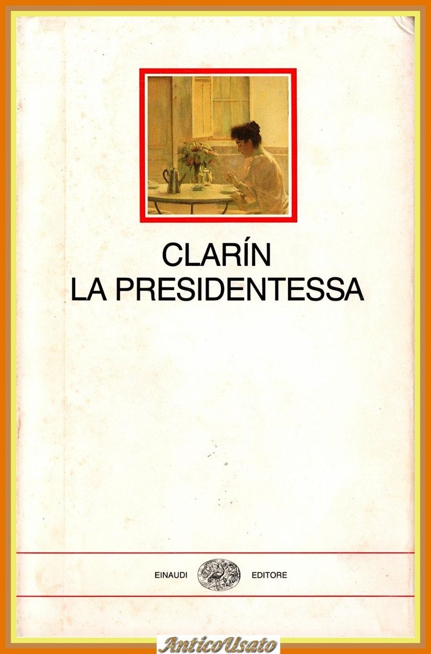 LA PRESIDENTESSA di Clarin 1989 Einaudi Libro i millenni