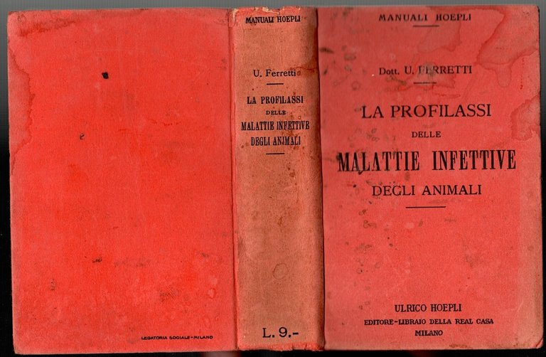 LA PROFILASSI DELLE MALATTIE INFETTIVE DEGLI ANIMALI di U Ferretti …