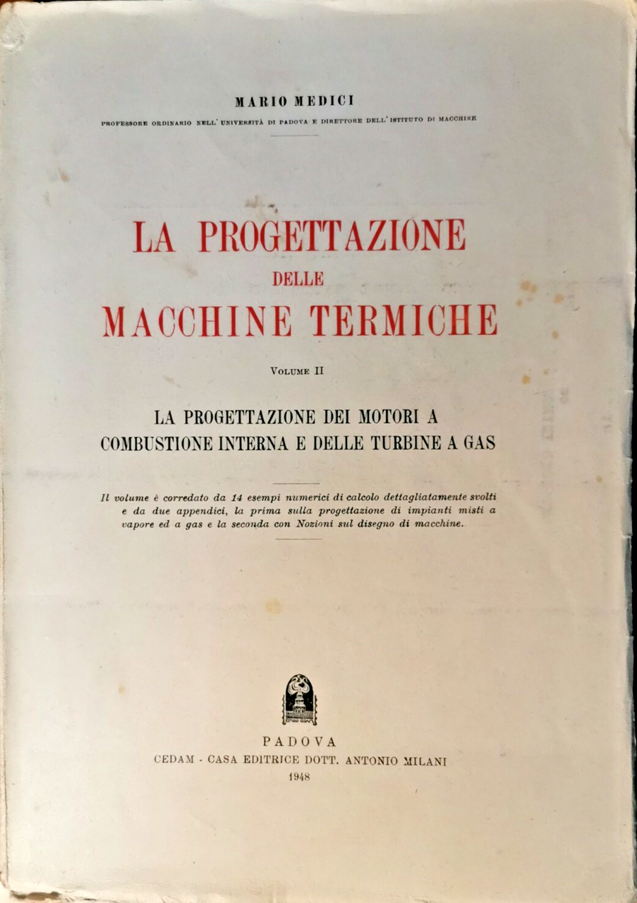 LA PROGETTAZIONE DELLE MACCHINE TERMICHE volume 2 1948 Libro motori …