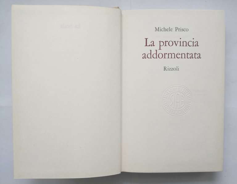LA PROVINCIA ADDORMENTATA di Michele Prisco 1969 Rizzoli Libro I …
