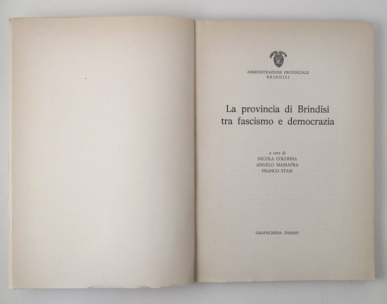 LA PROVINCIA DI BRINDISI TRA FASCISMO E DEMOCRAZIA 1979 Grafischena …