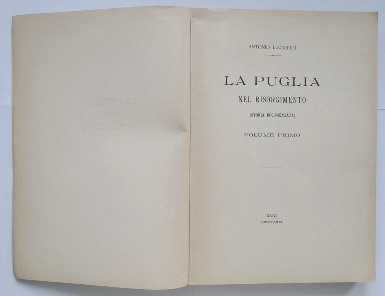 LA PUGLIA NEL RISORGIMENTO di Antonio Lucarelli 4 volumi 1931 …