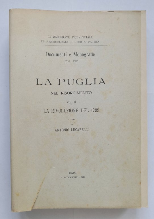 LA PUGLIA NEL RISORGIMENTO di Antonio Lucarelli 4 volumi 1931 …