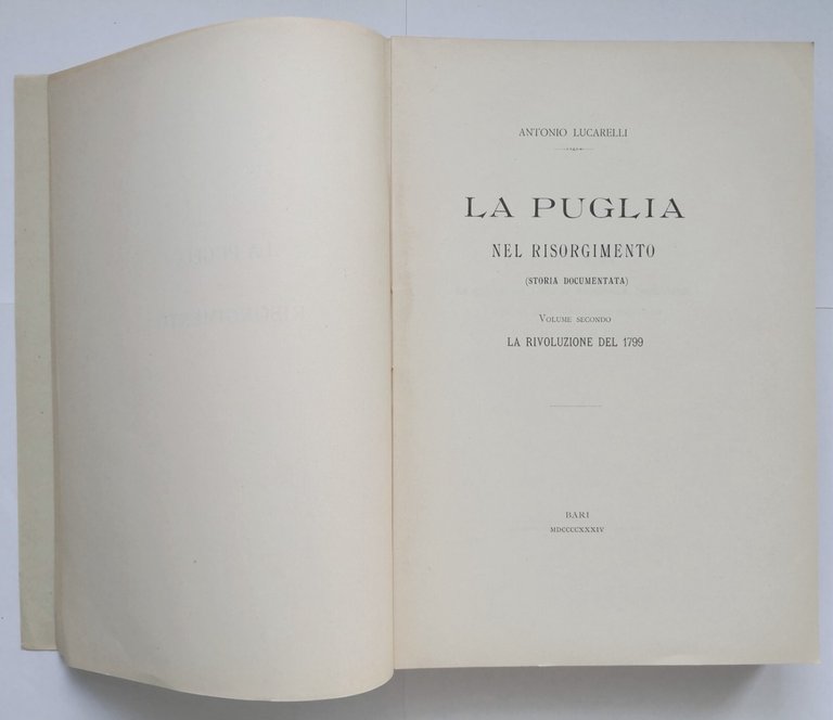 LA PUGLIA NEL RISORGIMENTO di Antonio Lucarelli 4 volumi 1931 …