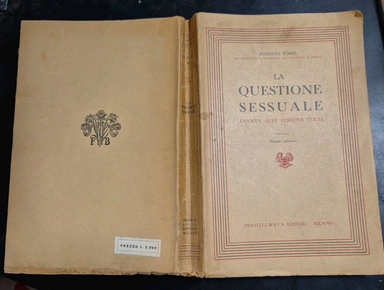 LA QUESTIONE SESSUALE di Augusto Forel 1945 Fratelli Bocca Libro …
