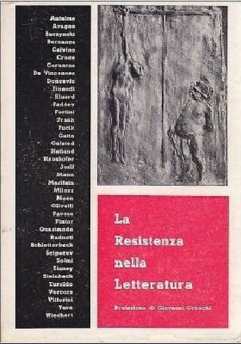 LA RESISTENZA NELLA LETTERATURA Cura Di Marchetti Tassinari 1955 Rossetti …