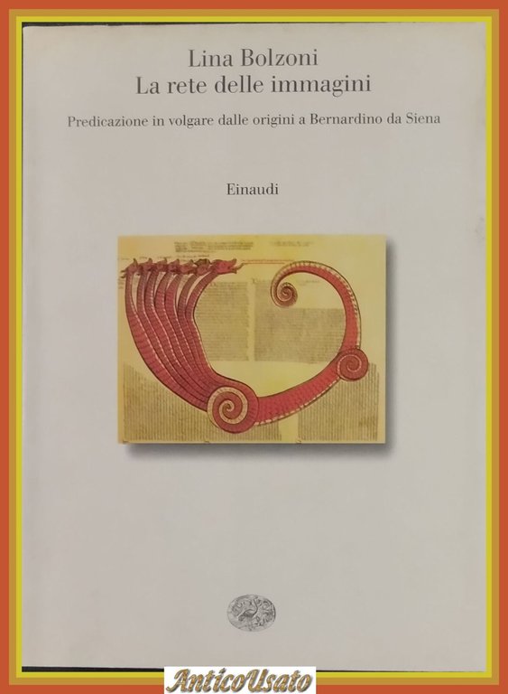 LA RETE DELLE IMMAGINI di Lina Bolzoni 2002 Einaudi Libro …