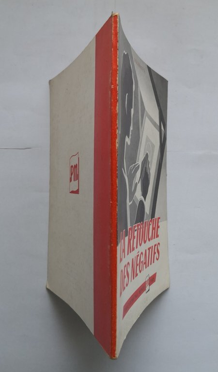 LA RETOUCHE DES NEGATIFS di Roumanes 1952 Paul Montel libro …