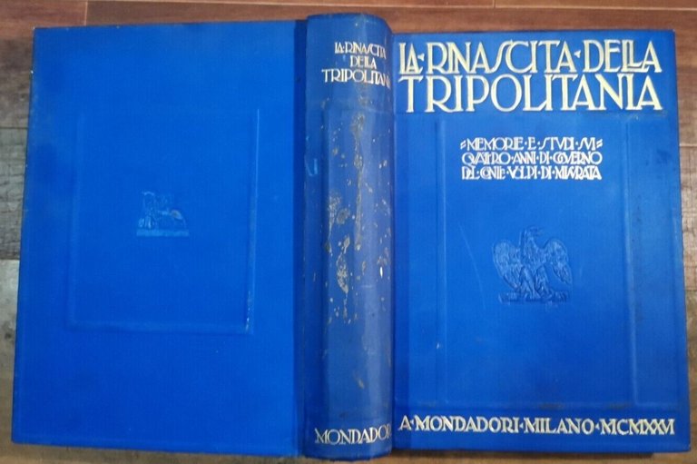 LA RINASCITA DELLA TRIPOLITANIA 1926 Mondadori Libro Africa Italiana Fascismo