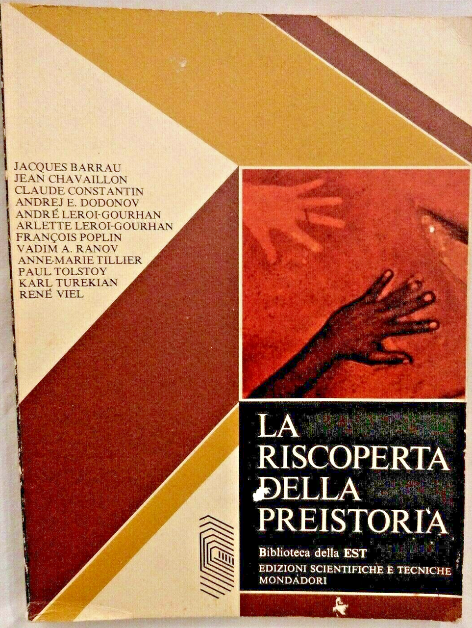 LA RISCOPERTA DELLA PREISTORIA di Barrau Chavaillon Constantin Dodonov 1979 …