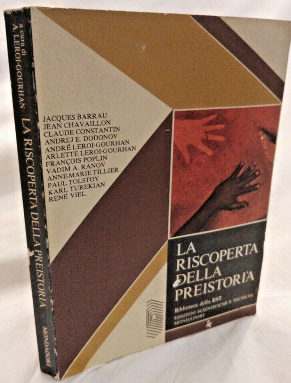 LA RISCOPERTA DELLA PREISTORIA di Barrau Chavaillon Constantin Dodonov 1979 …