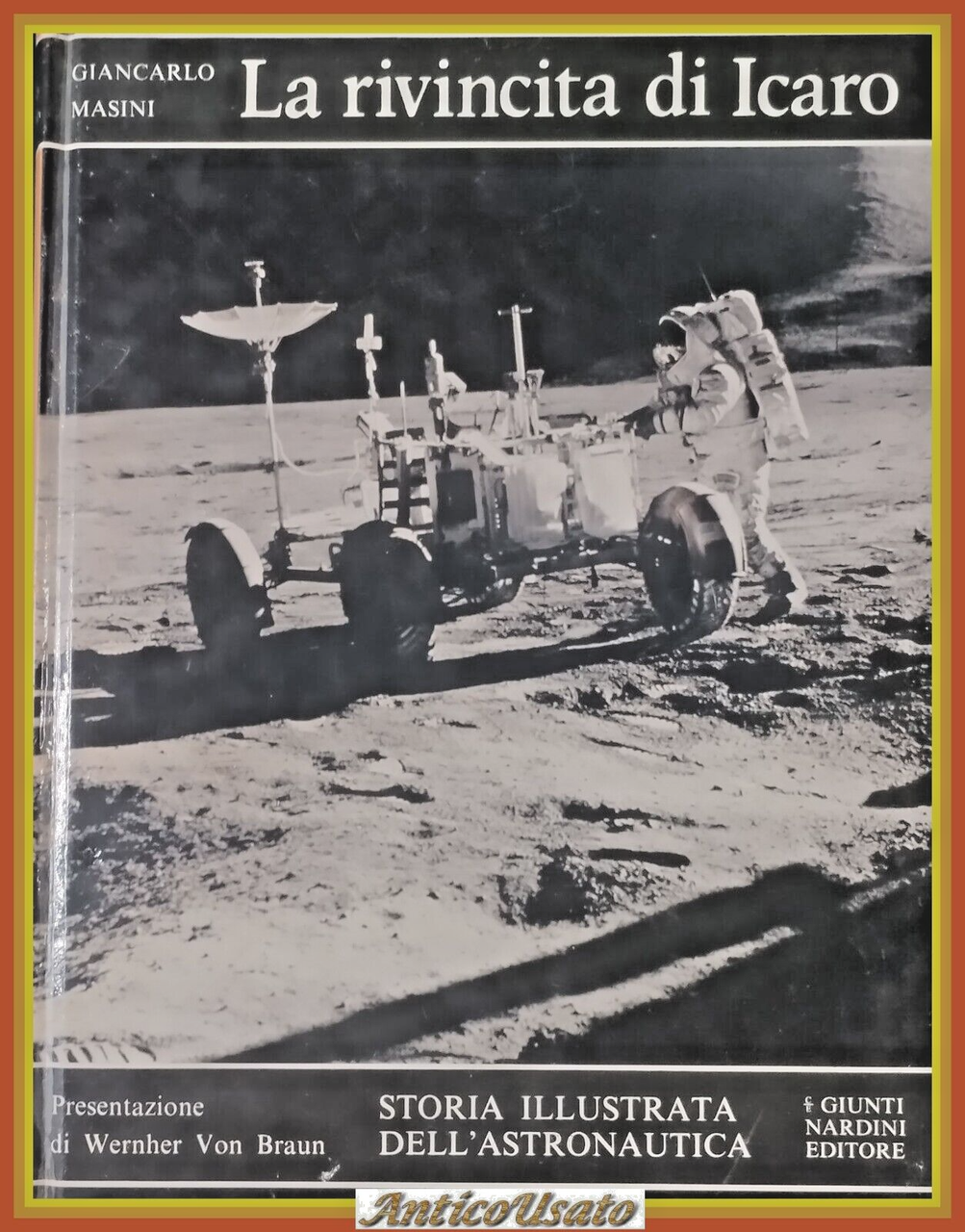 LA RIVINCITA DI ICARO Giancarlo Masini 1973 Giunti Libro storia …