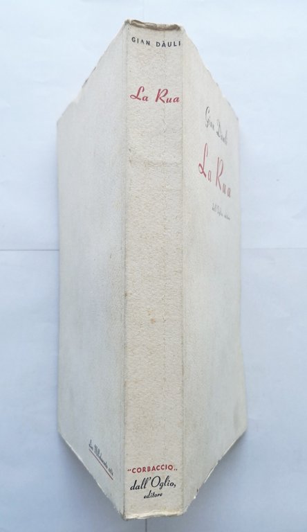 LA RUA di Gian Dauli 1952 Dall'Oglio libro romanzo