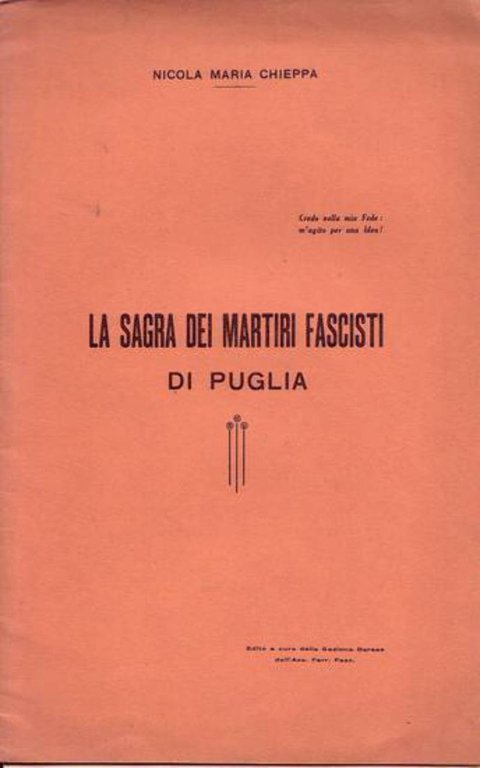 LA SAGRA DEI MARTIRI FASCISTI DI PUGLIA di Nicola Chieppa 1932 ferrovieri Libro