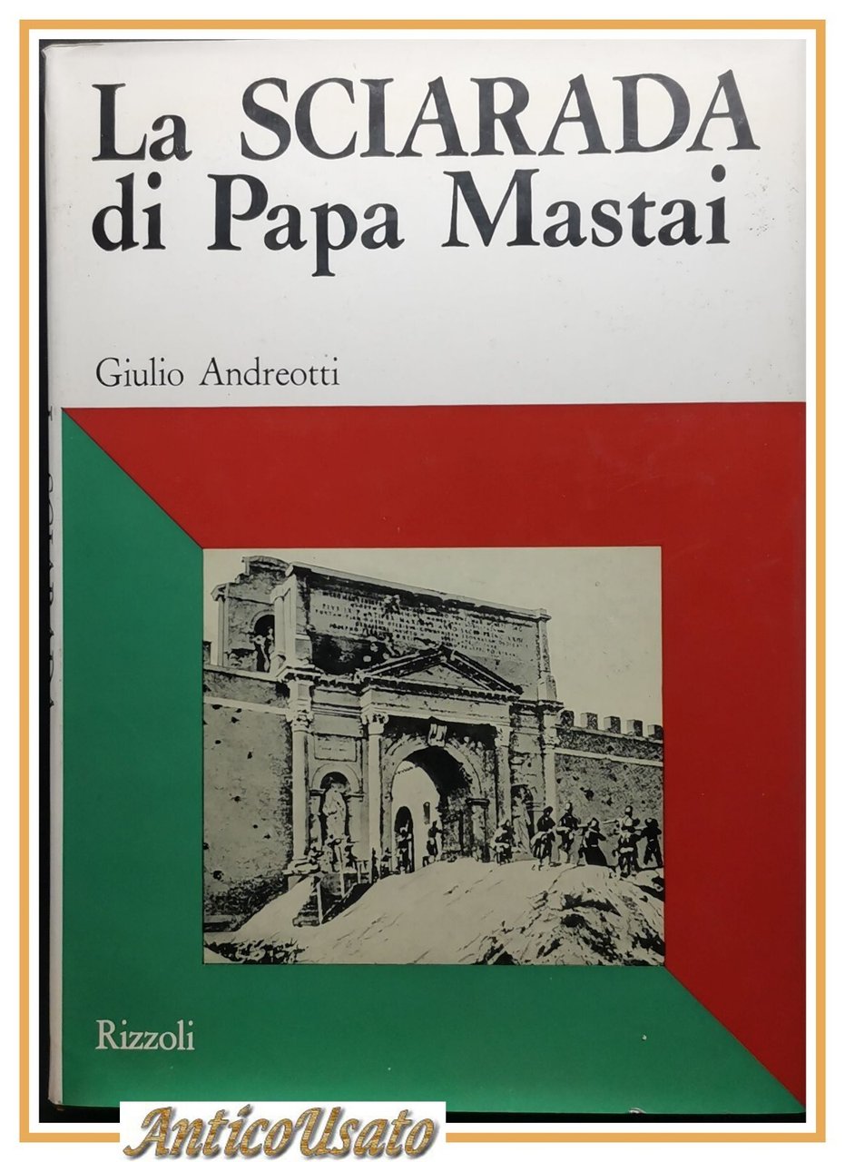 LA SCIARADA DI PAPA MASTAI di Giulio Andreotti 1968 Rizzoli …