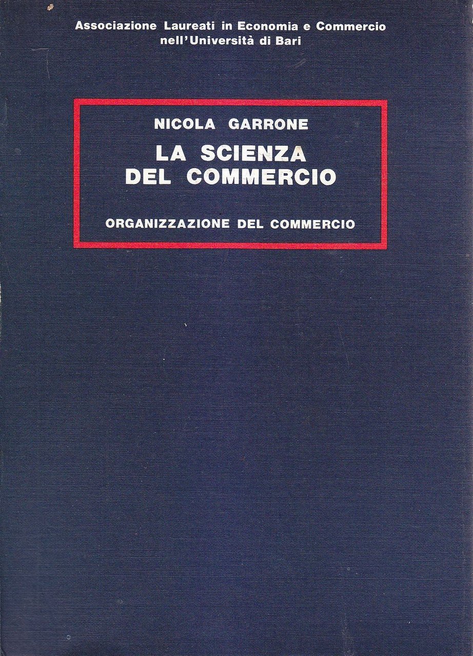 LA SCIENZA DEL COMMERCIO 5 VOLUMI di Nicola Garrone anastatica …