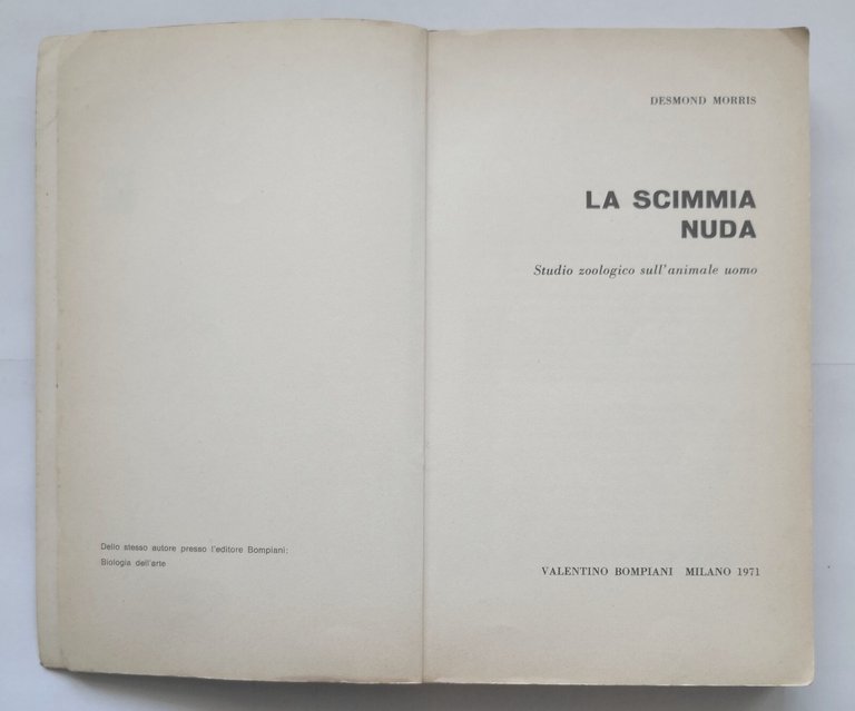 LA SCIMMIA NUDA di Desmond Morris 1971 Valentino Bompiani Libro …