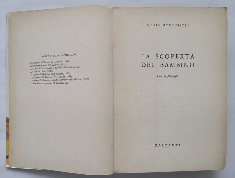 LA SCOPERTA DEL BAMBINO di Maria Montessori 1962 Garzanti Libro …