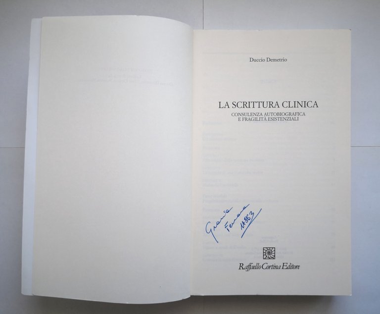 LA SCRITTURA CLINICA di Duccio Demetrio 2009 Cortina Libro fragilità …