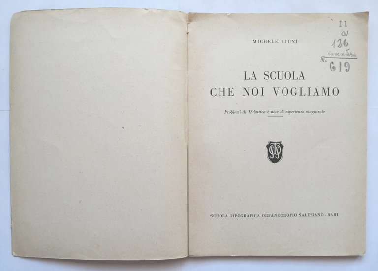LA SCUOLA CHE NOI VOGLIAMO di Michele Liuni 1953 Orfanotrofio …