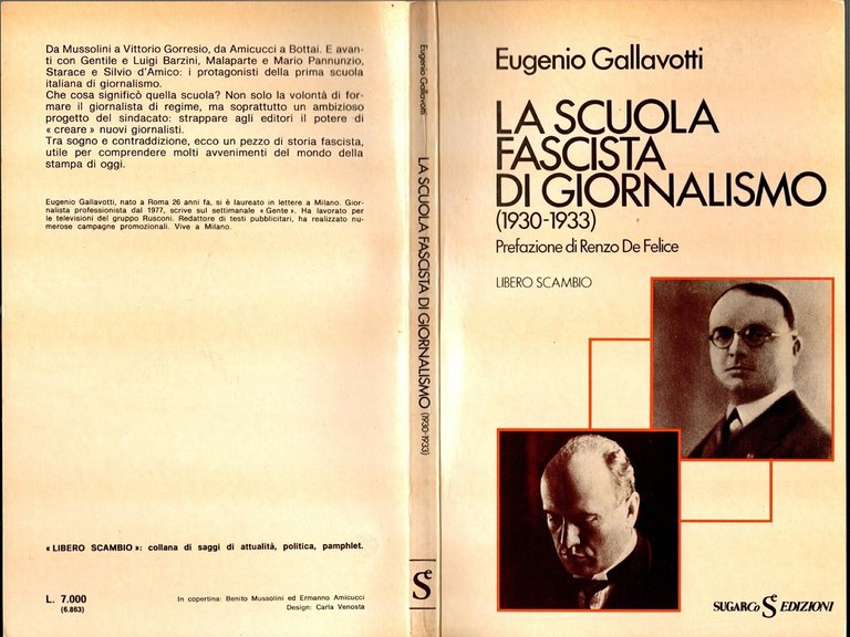 LA SCUOLA FASCISTA DI GIORNALISMO 1930 1933 di Gallavotti 1982 …