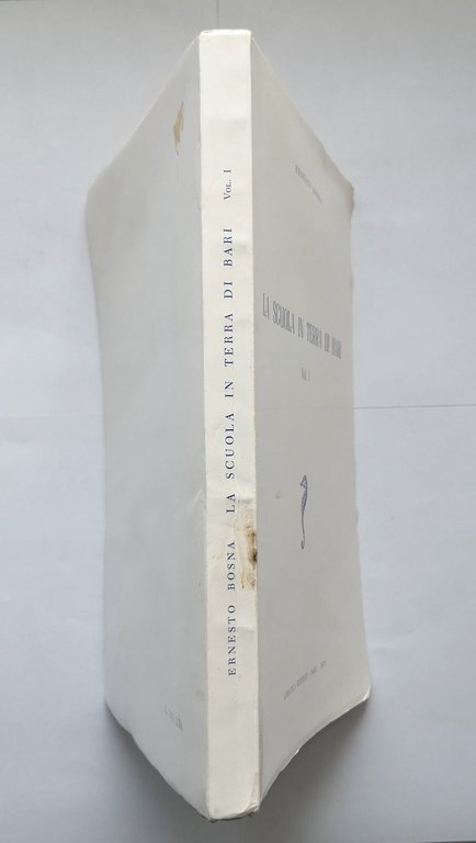 LA SCUOLA IN TERRA DI BARI di Ernesto Bosna volume …