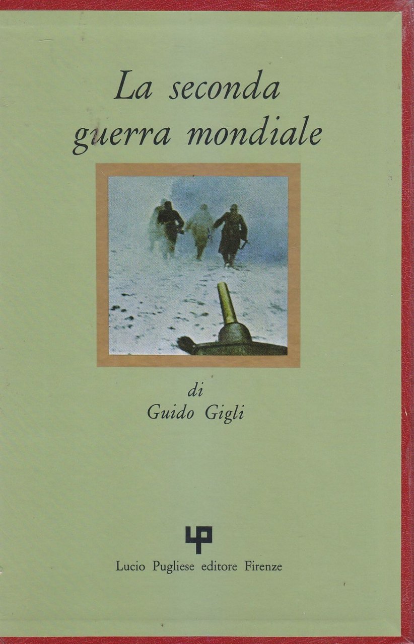 LA SECONDA GUERRA MONDIALE di Guido Gigli Completa 3 Volumi …