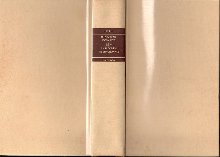 LA SECONDA INTERNAZIONALE 2 Volumi di Cole 1968 Laterza Libro …