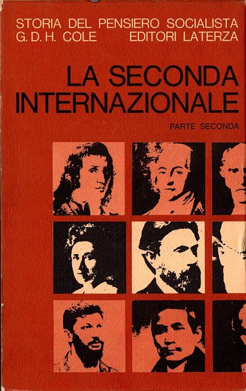 LA SECONDA INTERNAZIONALE 2 Volumi di Cole 1968 Laterza Libro …