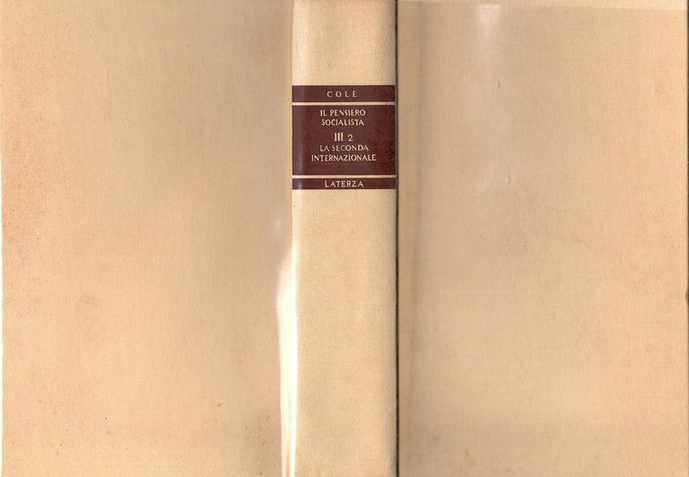 LA SECONDA INTERNAZIONALE 2 Volumi di Cole 1968 Laterza Libro …