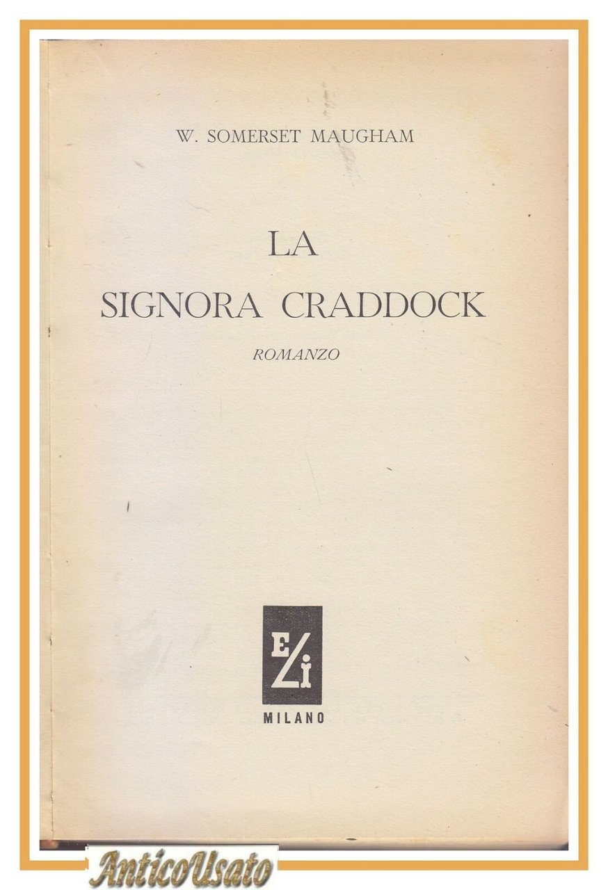 LA SIGNORA CRADDOCK di Somerset Maugham 1956 ELI prima edizione …