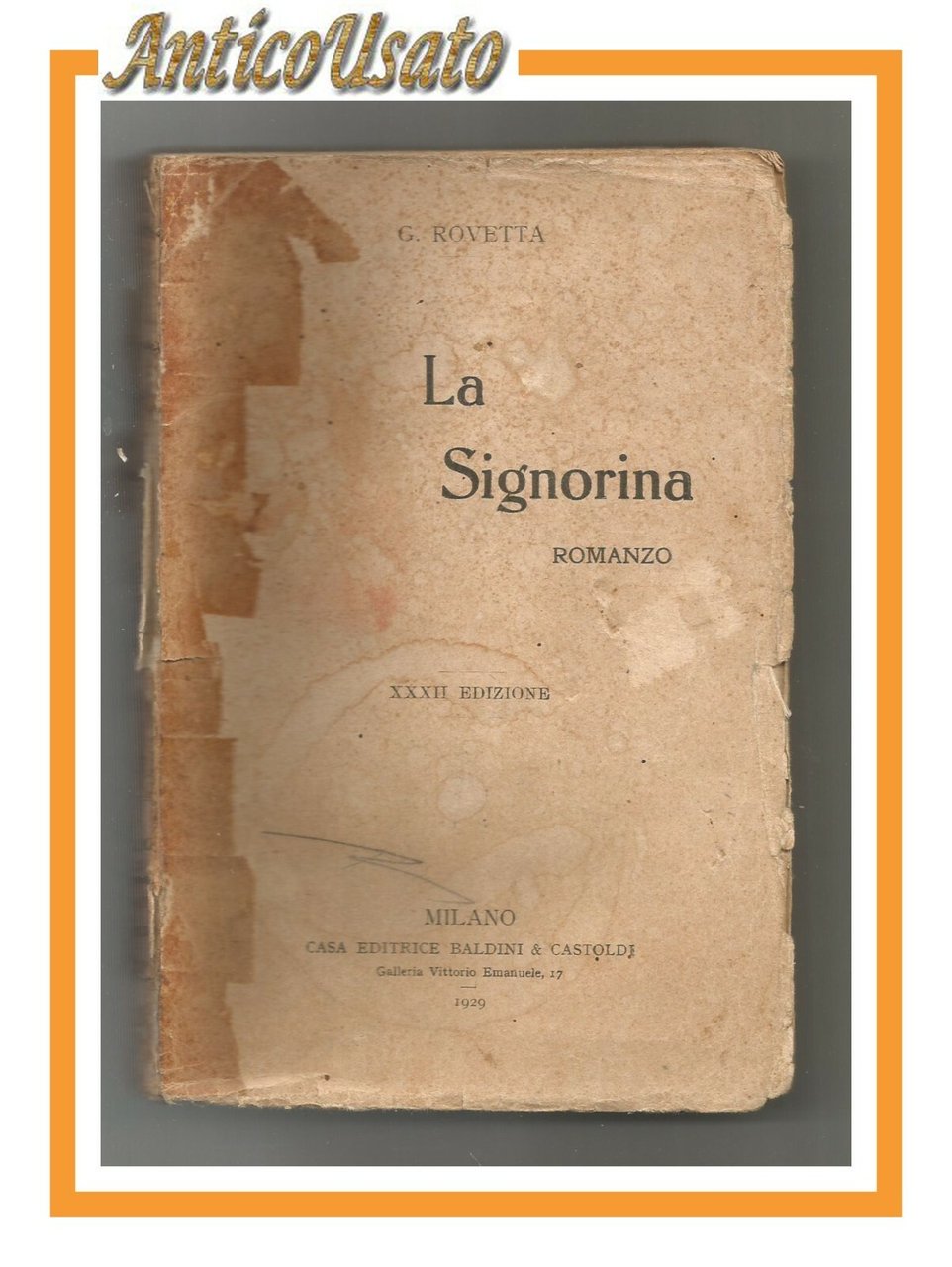 LA SIGNORINA di Gerolamo Rovetta 1929 Baldini e Castoldi romanzo …