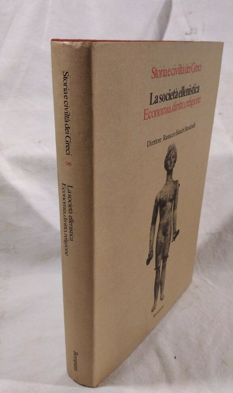 LA SOCIETÀ ELLENISTICA ECONOMIA DIRITTO RELIGIONE Bompiani 1981 storia dei …