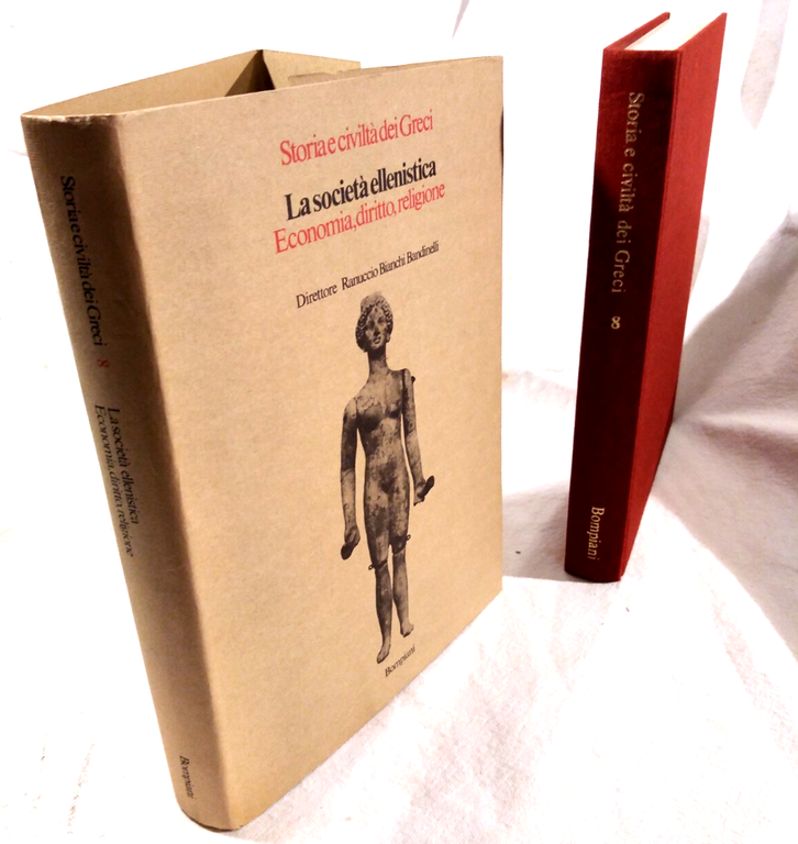 LA SOCIETÀ ELLENISTICA ECONOMIA DIRITTO RELIGIONE Bompiani 1981 storia dei …