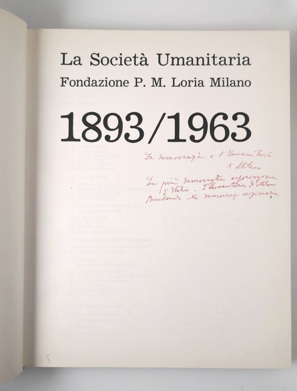 LA SOCIETÀ UMANITARIA FONDAZIONE P M LORIA MILANO 1893 1963 …