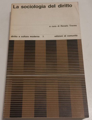LA SOCIOLOGIA DEL DIRITTO a cura Renato Treves edizioni di …