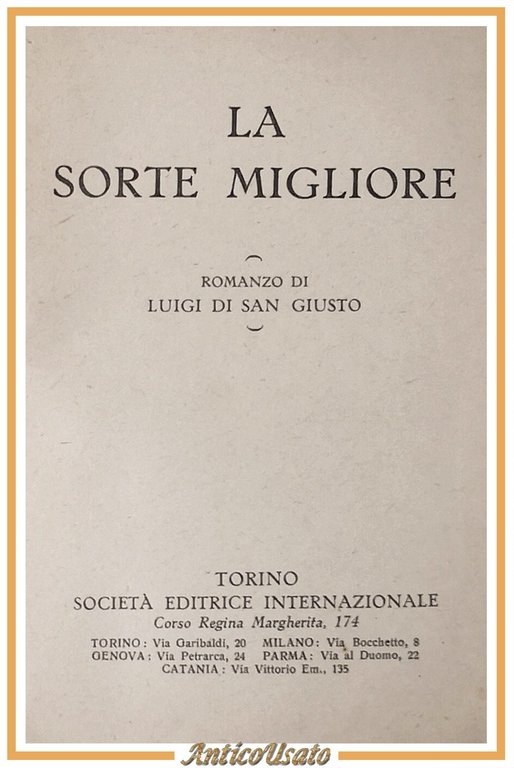 LA SORTE MIGLIORE di Luigi Di San Giusto SEI Libro … | Immagine Gallery 1