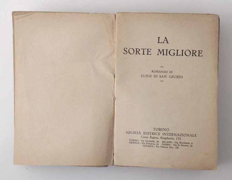 LA SORTE MIGLIORE di Luigi Di San Giusto SEI Libro …