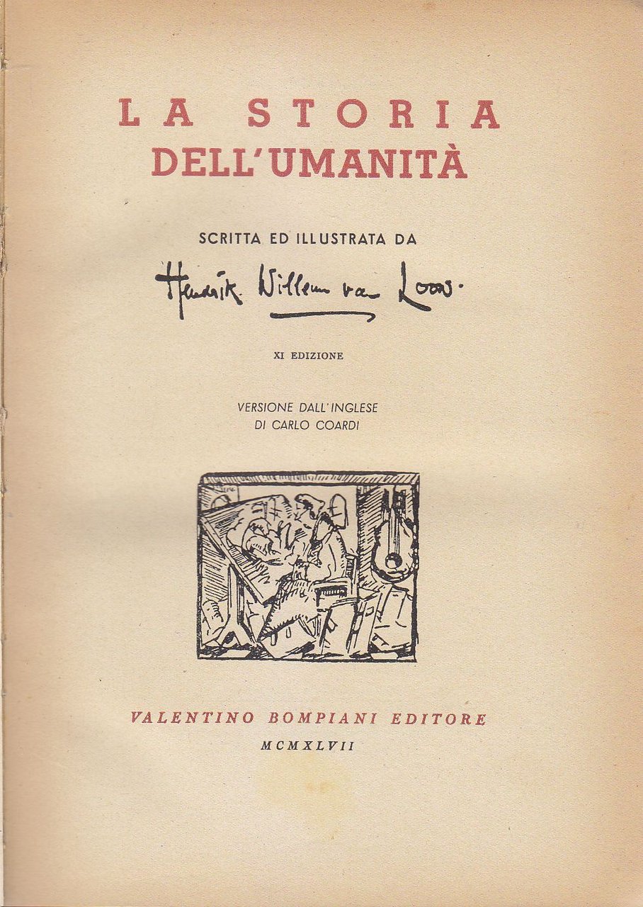 LA STORIA DELL'UMANITÀ di Hendrik Willem Van Loon 1947 Bompiani …