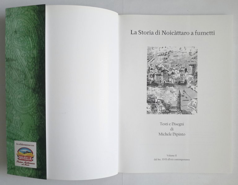 LA STORIA DI NOICATTARO A FUMETTI Michele Dipinto 2 volumi …