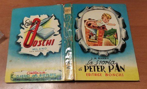 LA STORIA DI PETER PAN James Matthew Barrie 1953 Boschi …