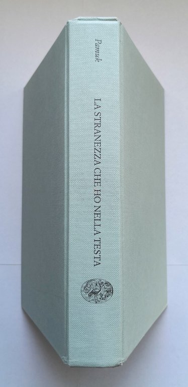 LA STRANEZZA CHE HO NELLA TESTA di Orhan Pamuk 2015 …