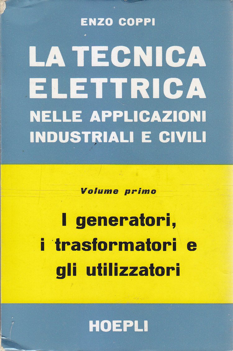 LA TECNICA ELETTRICA NELLE APPLICAZIONI INDUSTRIALI E CIVILI 3 libri …