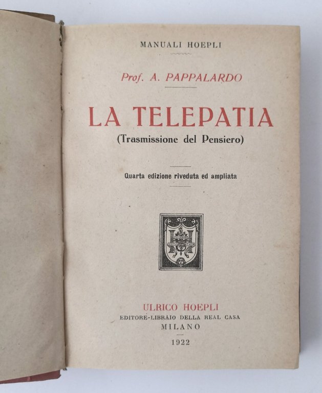 LA TELEPATIA TRASMISSIONE DEL PENSIERO di Pappalardo 1922 Hoepli Libro …