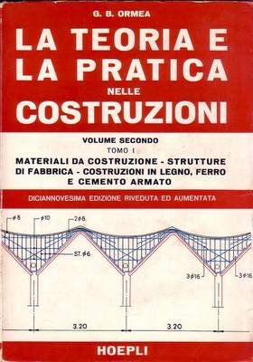 LA TEORIA E LA PRATICA NELLE COSTRUZIONI volume 2 tomo …